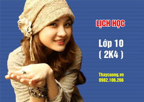 ❤️ LỊCH HỌC LỚP 10 (HS SINH 2004), NĂM HỌC 2019-2020